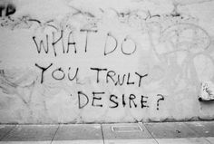 what do you desire
